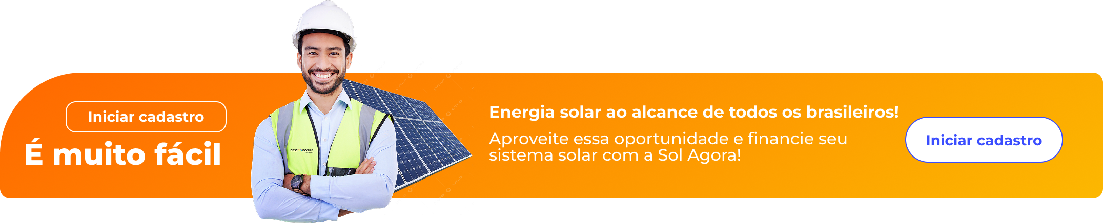 Energia solar ao alcance de todos os brasileiros! Aproveite essa oportunidade e financie seu sistema solar com a Sol Agora!